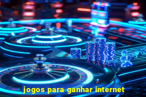 jogos para ganhar internet